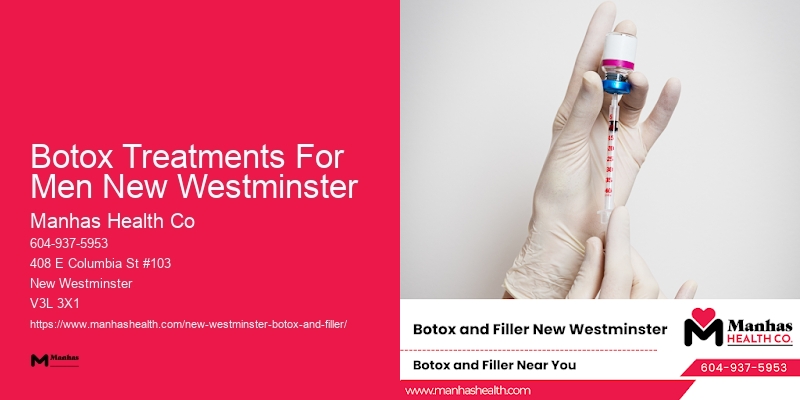 Botox professionals near Botox Treatments For Men New Westminster