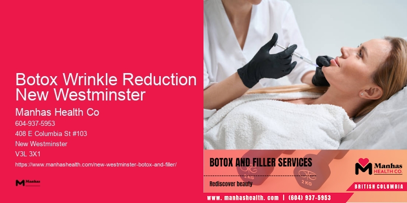 Botox treatments near Botox Wrinkle Reduction New Westminster