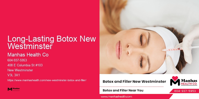 Natural-looking Botox Long-Lasting Botox New Westminster