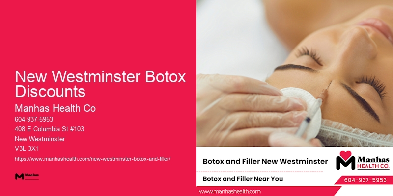 Botox benefits New Westminster Botox Discounts