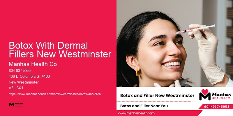 Botox Rejuvenation Wrinkle Therapy Botox With Dermal Fillers New Westminster