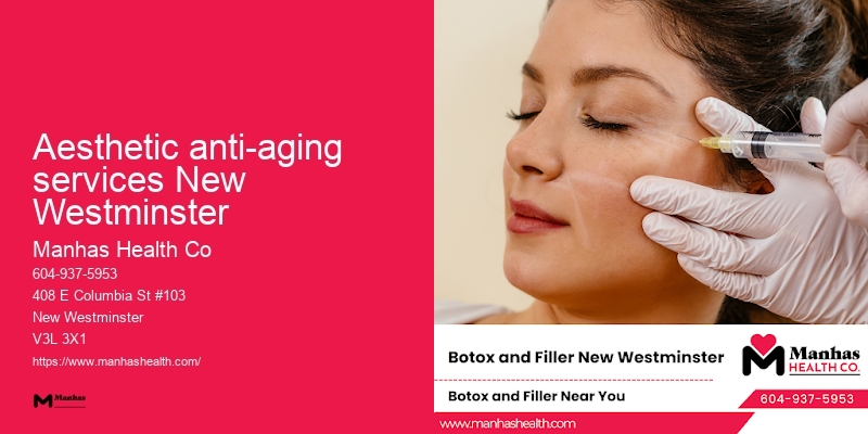 Aesthetic anti-aging services New Westminster