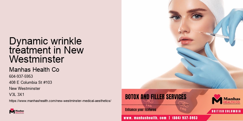 Dynamic wrinkle treatment in New Westminster
