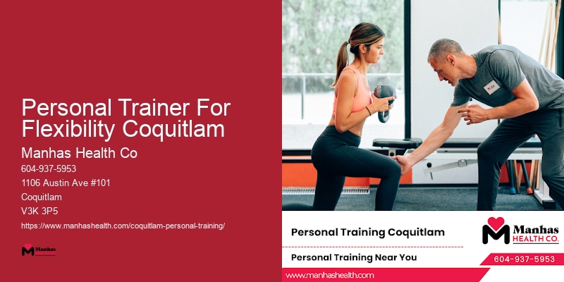 Personal Trainer For Busy Schedules Personal Trainer For Flexibility Coquitlam
