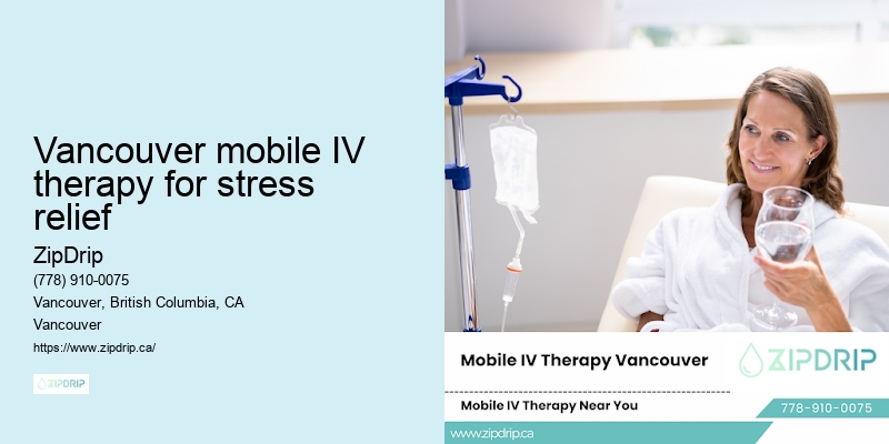 Vancouver mobile IV therapy for stress relief