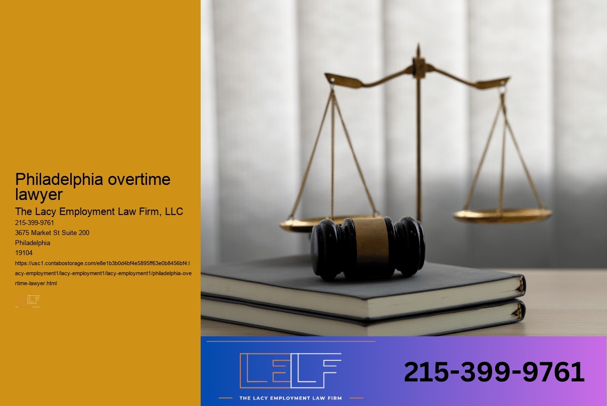 Philadelphia overtime lawyer
