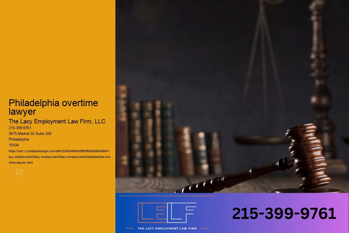 Philadelphia overtime lawyer
