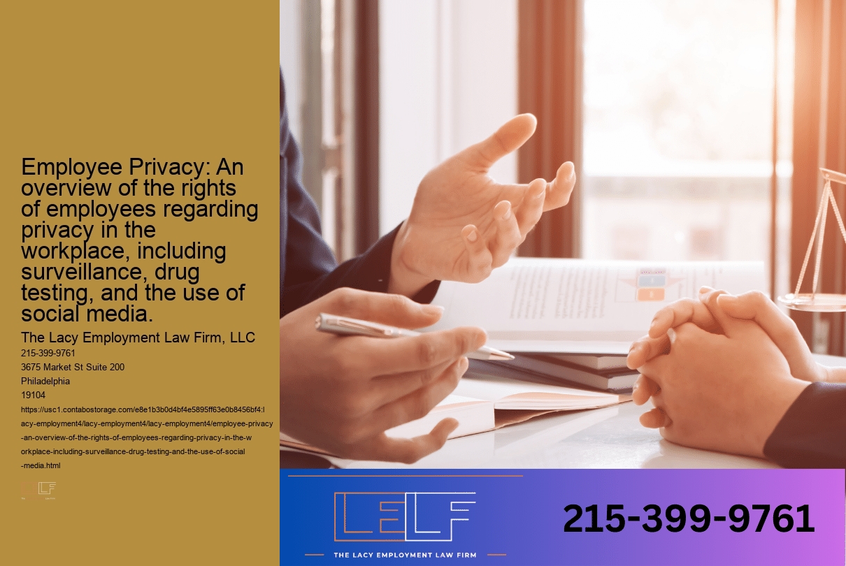 Employee Privacy: An overview of the rights of employees regarding privacy in the workplace, including surveillance, drug testing, and the use of social media.