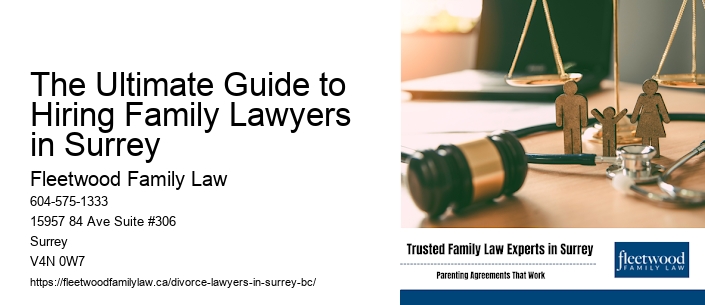The Ultimate Guide to Hiring Family Lawyers in Surrey