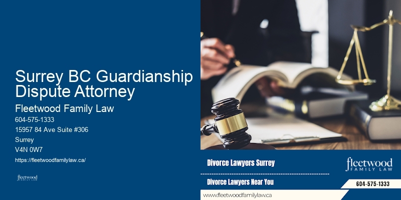 Surrey BC Guardianship Dispute Attorney Prenuptial Attorney