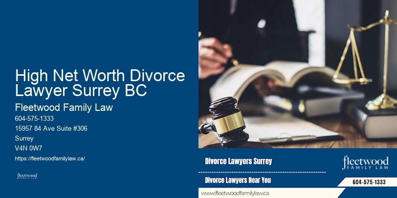 Family law and child advocacy experts High Net Worth Divorce Lawyer Surrey BC