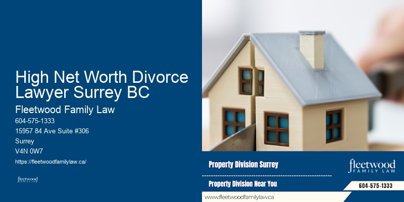 Family law practice in High Net Worth Divorce Lawyer Surrey BC BC