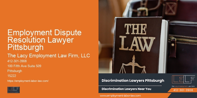 Employment Dispute Resolution Lawyer Pittsburgh wrongful termination lawyer