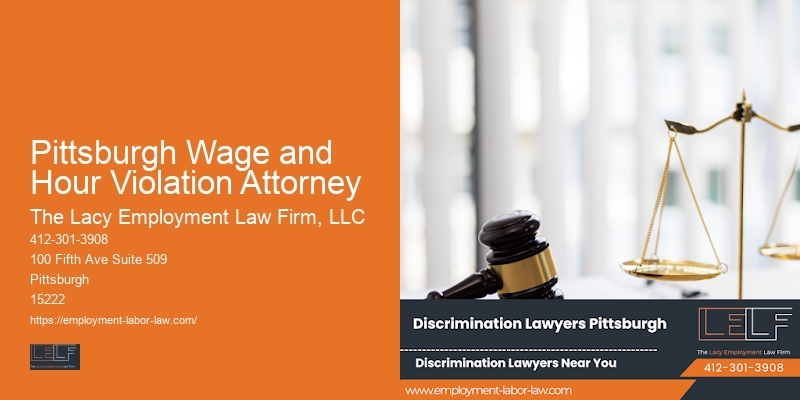 Pittsburgh Wage and Hour Violation Attorney Employee Legal Rights