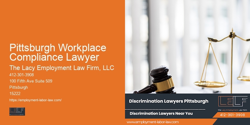 Pittsburgh Workplace Compliance Lawyer Employment Dispute Attorneys