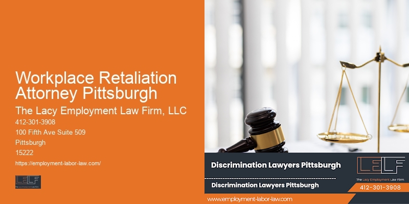 Workplace Retaliation Attorney Pittsburgh Employee Rights Advocacy