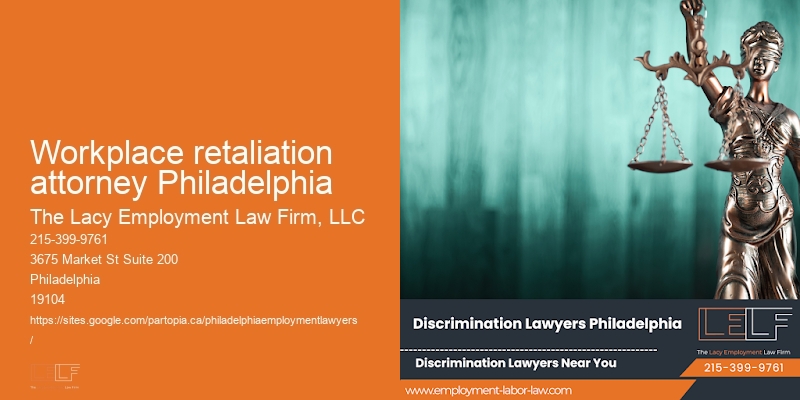 Workplace retaliation attorney Philadelphia