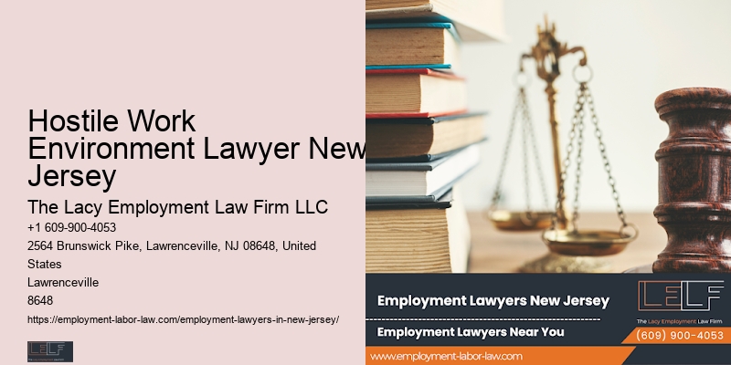 Hostile Work Environment Lawyer New Jersey Wage And Hour Dispute Attorney