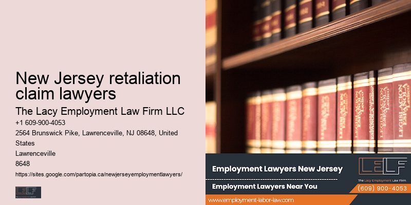 Employment Law Litigation New Jersey retaliation claim lawyers