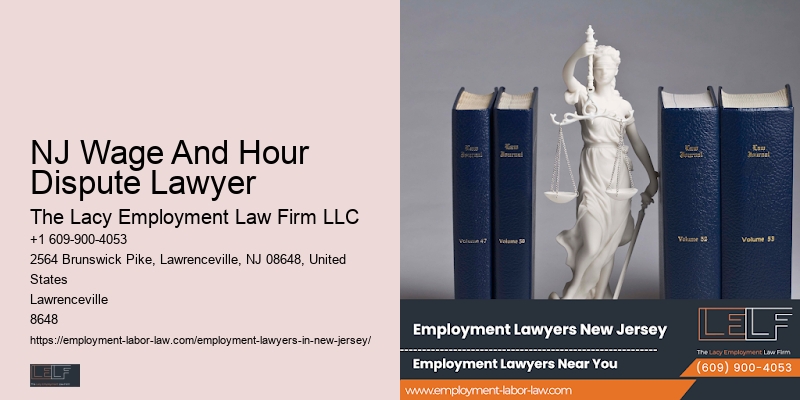 NJ Wage And Hour Dispute Lawyer Employment Law Advisor Near Me