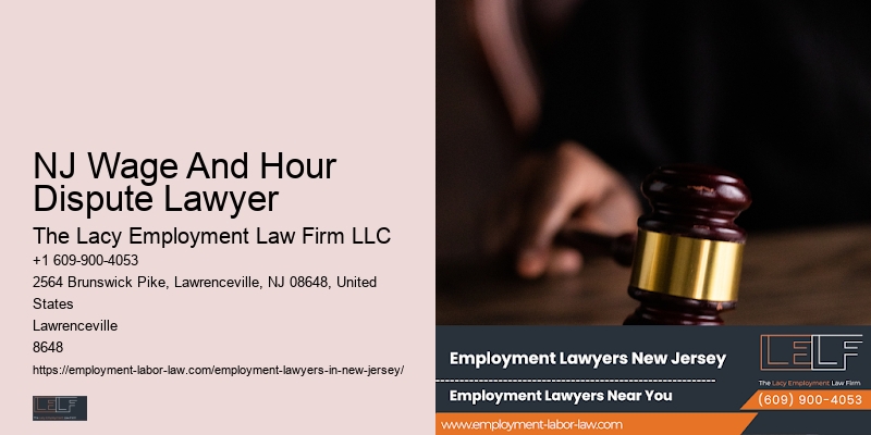 NJ Wage And Hour Dispute Lawyer Employment Rights Law Firm