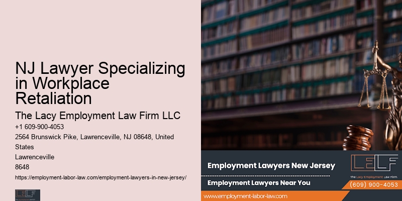 NJ Lawyer Specializing in Workplace Retaliation Employment Legal Services