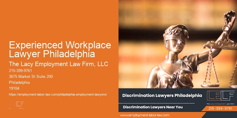 Experienced Workplace Lawyer Philadelphia