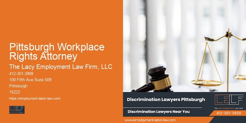Employee Rights Attorney In Pittsburgh Workplace Rights Attorney