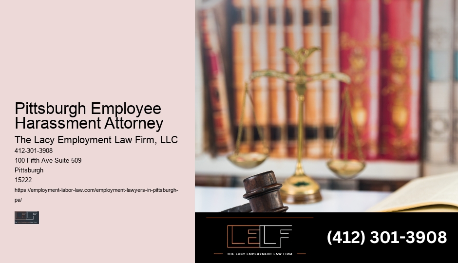 Pittsburgh Employee Harassment Attorney Job Termination Lawyer