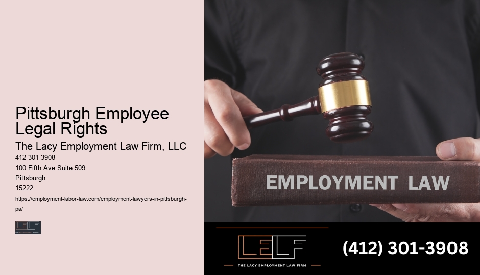 Pittsburgh Employee Legal Rights Employee Rights Law Firm