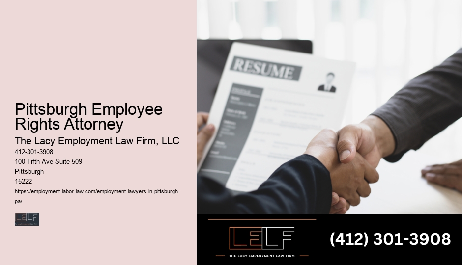 Pittsburgh Employee Rights Attorney wrongful termination claim attorney