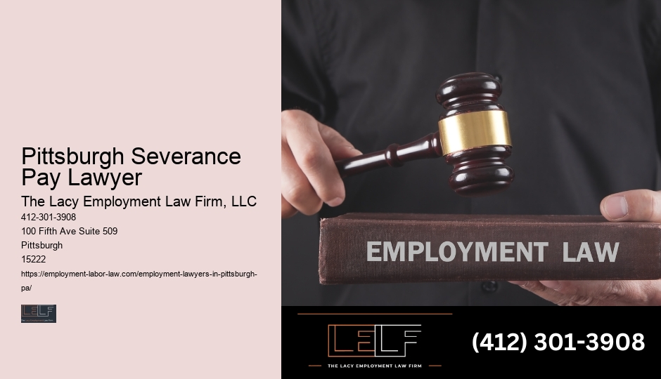 Employment Law Protection Pittsburgh Severance Pay Lawyer