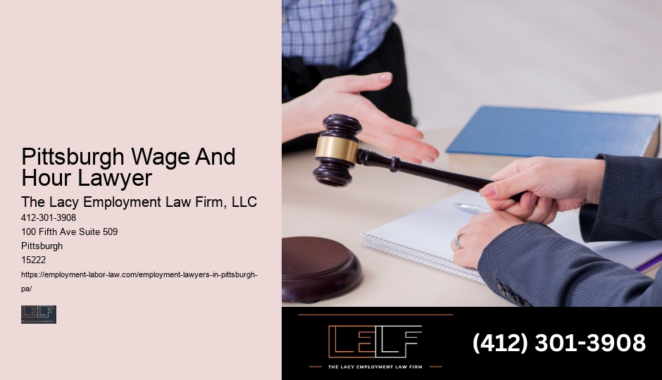 Pittsburgh Wage And Hour Lawyer Job Legal Representation