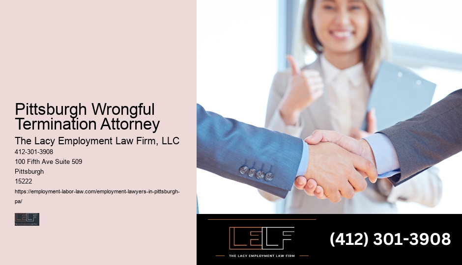 Pittsburgh Wrongful Termination Attorney Workplace Legal Representation