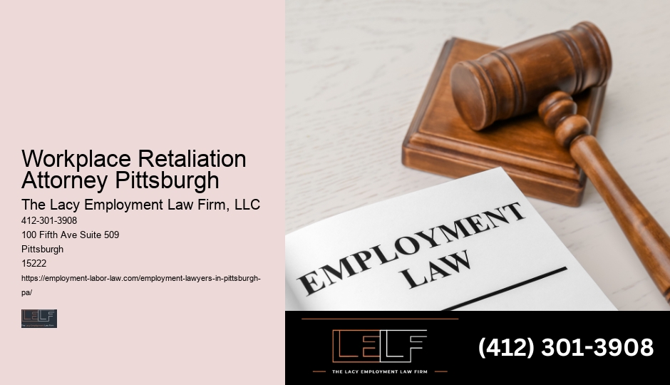 Workplace Retaliation Attorney Pittsburgh Employee Lawyer