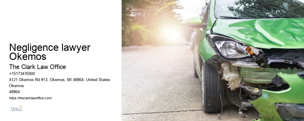 Negligence lawyer Okemos Accident Attorney