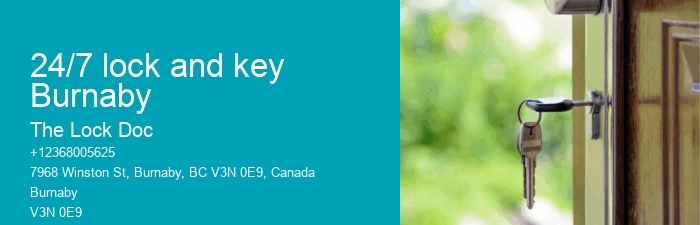 24/7 lock and key Burnaby