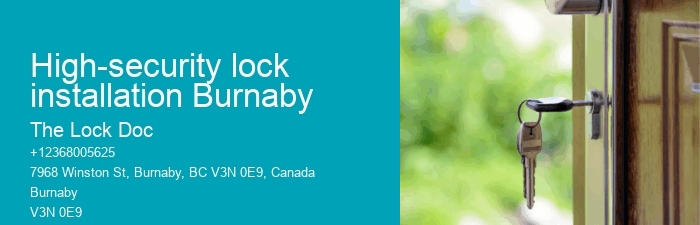 High-security lock installation Burnaby
