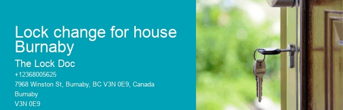 Lock change for house Burnaby