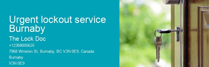 Urgent lockout service Burnaby