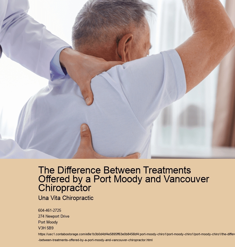 The Difference Between Treatments Offered by a Port Moody and Vancouver Chiropractor 