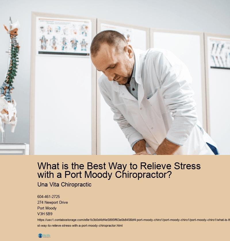 What is the Best Way to Relieve Stress with a Port Moody Chiropractor?