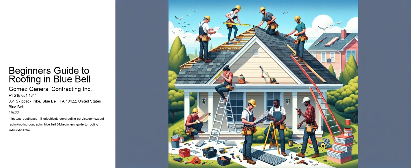 Beginners Guide to Roofing in Blue Bell