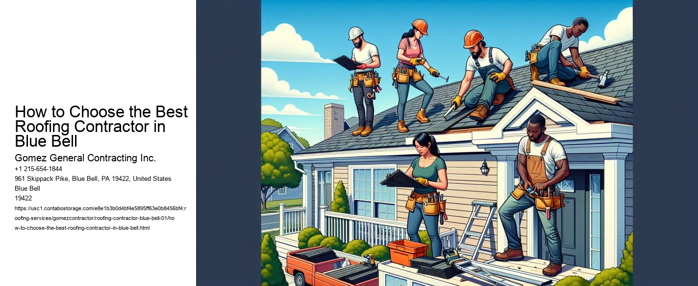How to Choose the Best Roofing Contractor in Blue Bell