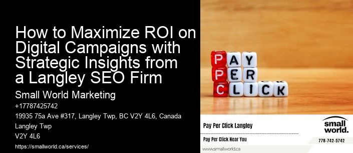 How to Maximize ROI on Digital Campaigns with Strategic Insights from a Langley SEO Firm