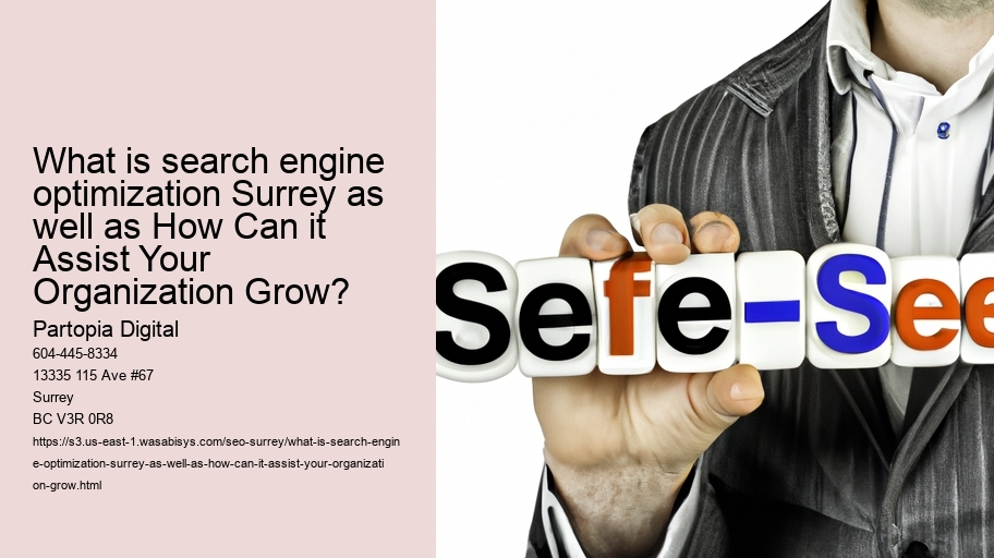 What is search engine optimization Surrey as well as How Can it Assist Your Organization Grow?