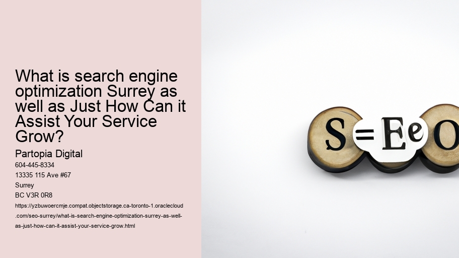 What is search engine optimization Surrey as well as Just How Can it Assist Your Service Grow?