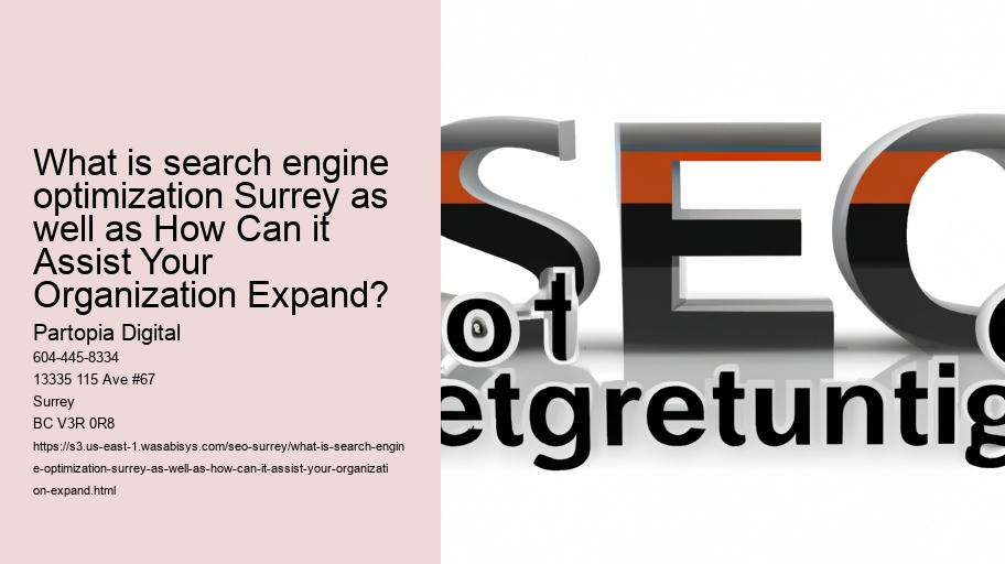 What is search engine optimization Surrey as well as How Can it Assist Your Organization Expand?
