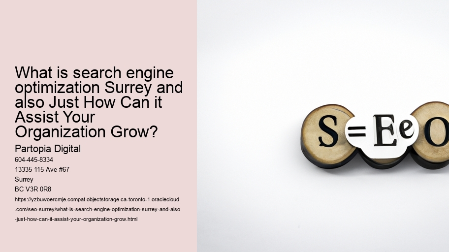 What is search engine optimization Surrey and also Just How Can it Assist Your Organization Grow?