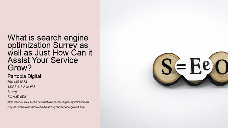 What is search engine optimization Surrey as well as Just How Can it Assist Your Service Grow?